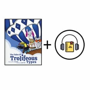 The Tales of Trolifeous Types: Read-Along Bundle